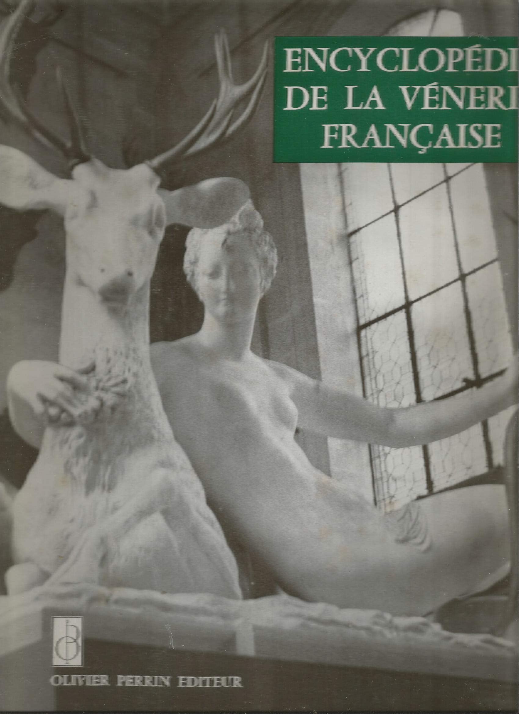 Encyclopédie De la Vénerie Française. 