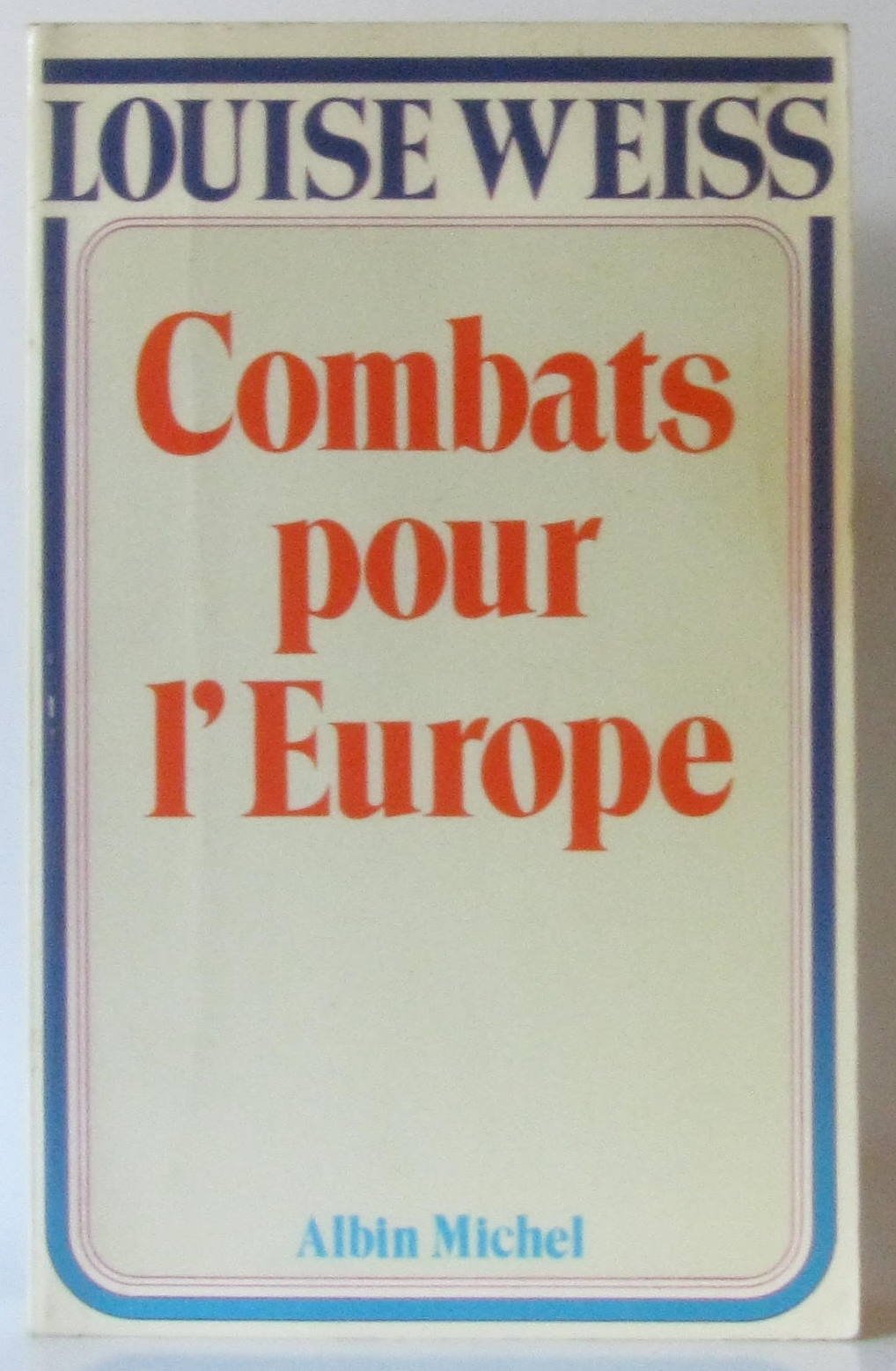 Combats pour l'Europe, 1919-1934: Mémoires d'une Européenne - tome 2 9782226008213