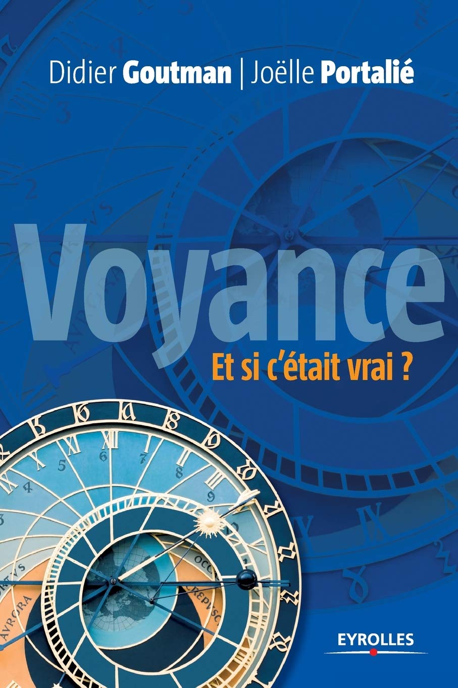 Voyance. Et si c'était vrai ?: Pour une approche raisonnée de la voyance... 9782212546361