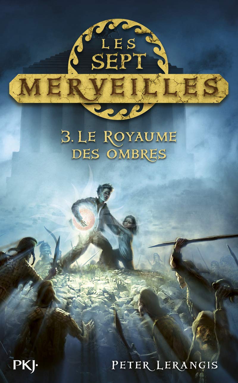 3. Les sept merveilles : Le Royaume des ombres 9782266240475