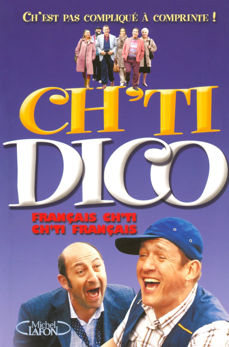 Ch'Ti Dico - le Dico Officiel ! Ch'est pas compliqué à comprinte ! 9782749909073