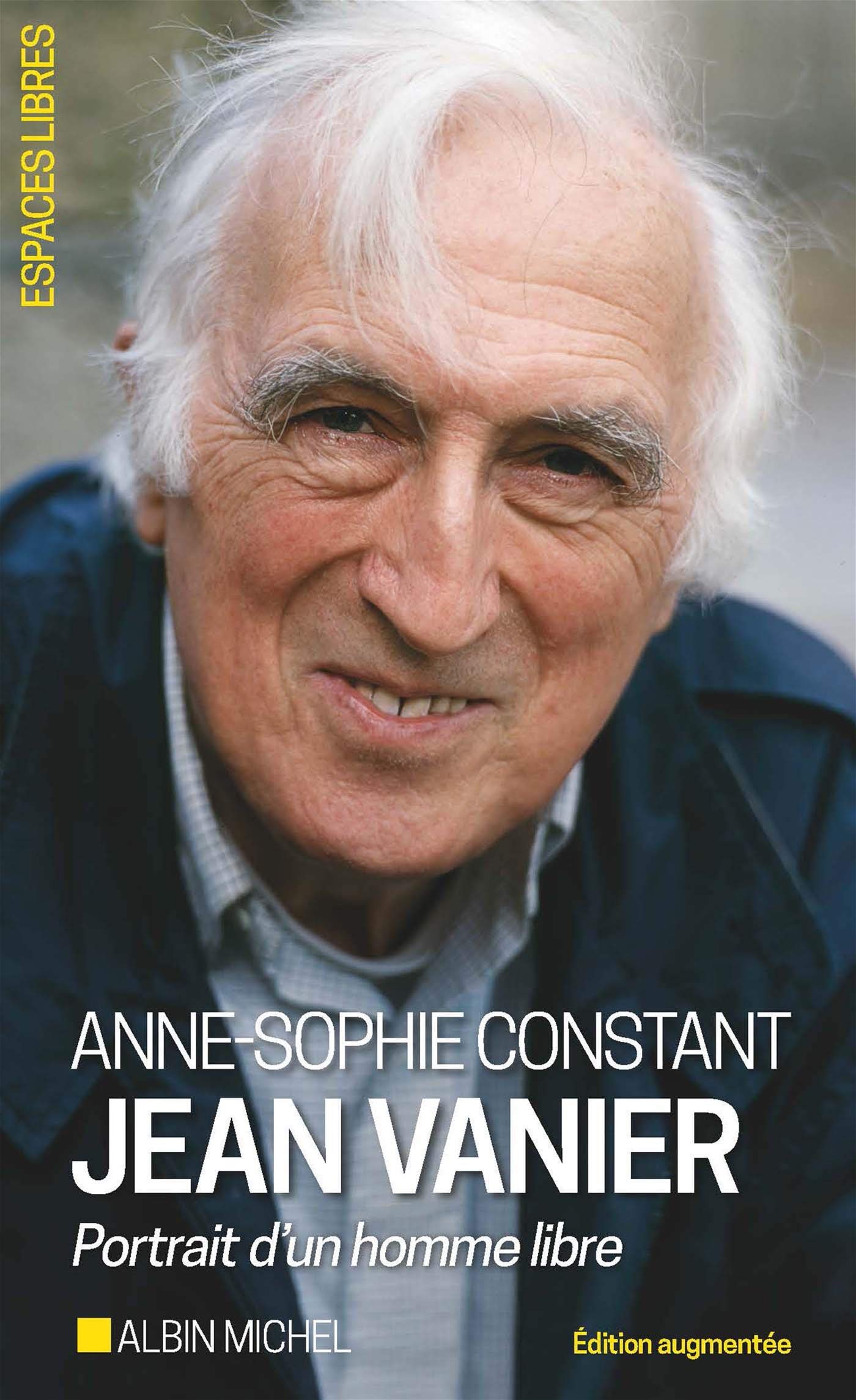 Jean Vanier: Portrait d'un homme libre 9782226442642