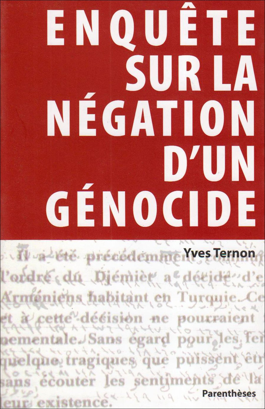 Enquête sur la négation d'un génocide 9782863640524