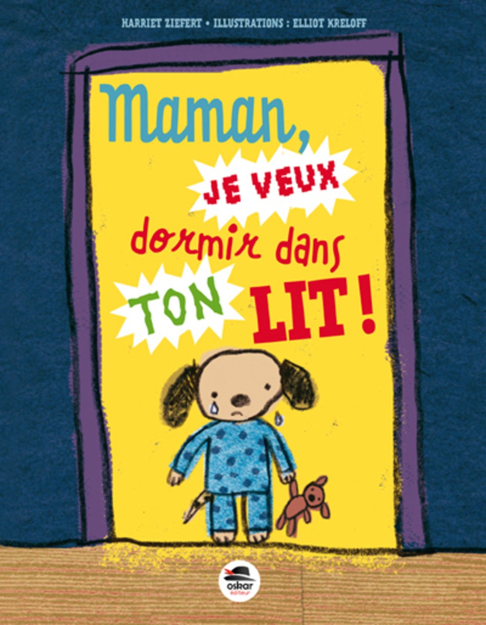 MAMAN, JE VEUX DORMIR DANS TON LIT 9791021404014