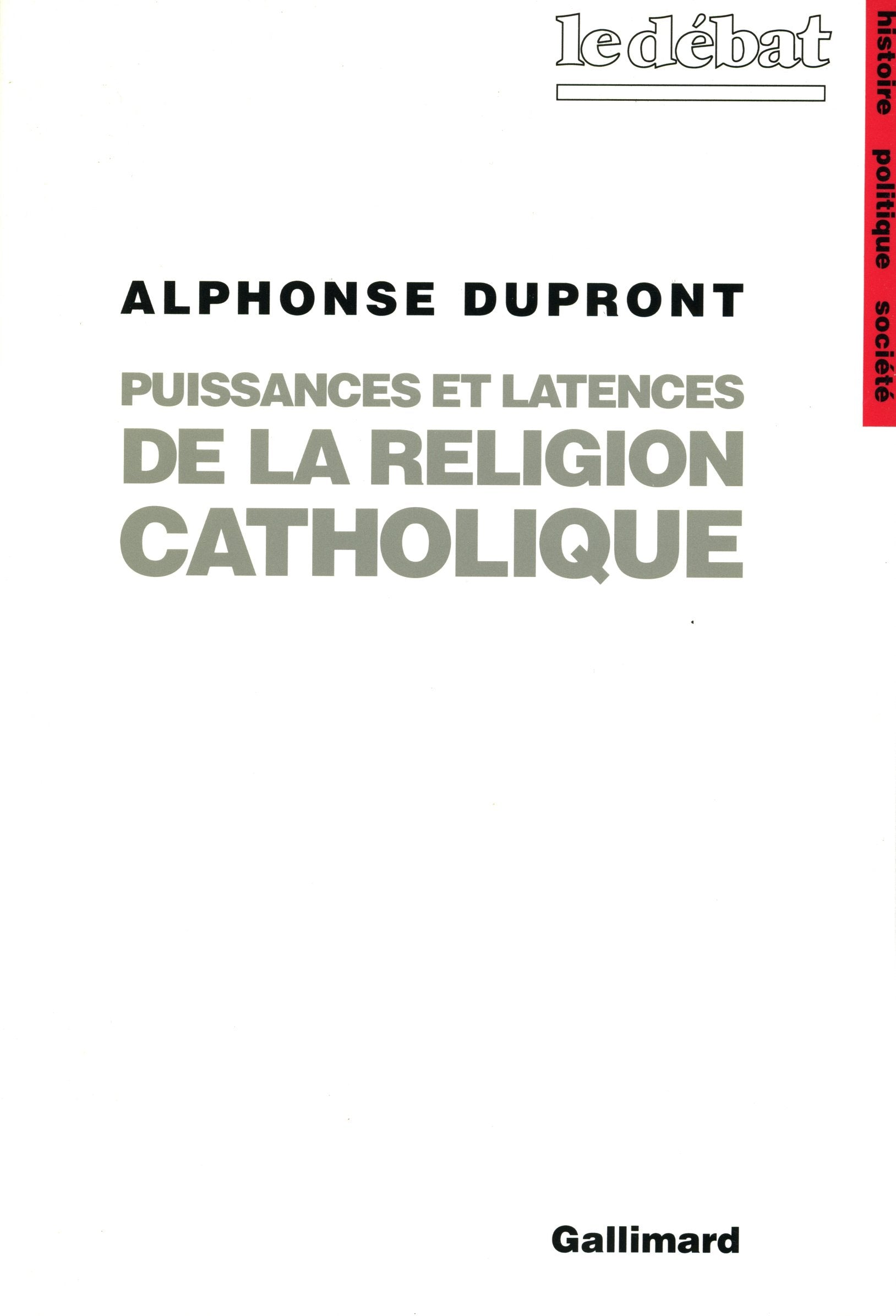 Puissances et latences de la religion catholique 9782070728541