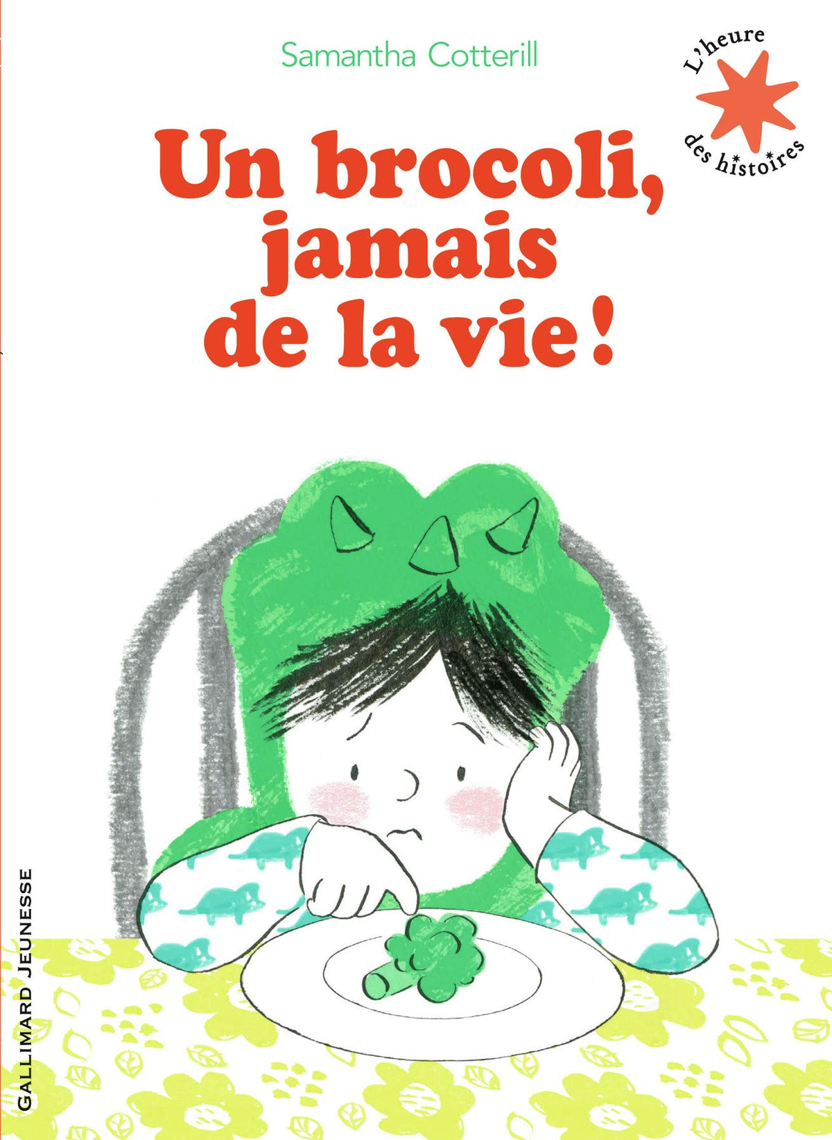 Un brocoli, jamais de la vie! - L'heure des histoires - De 3 à 6 ans 9782075138055