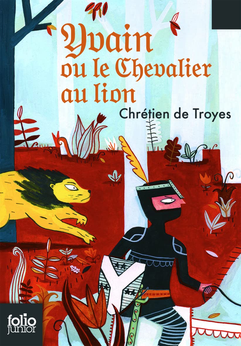 Yvain le chevalier au lion: Extraits des «Romans de la Table Ronde» 9782070619436