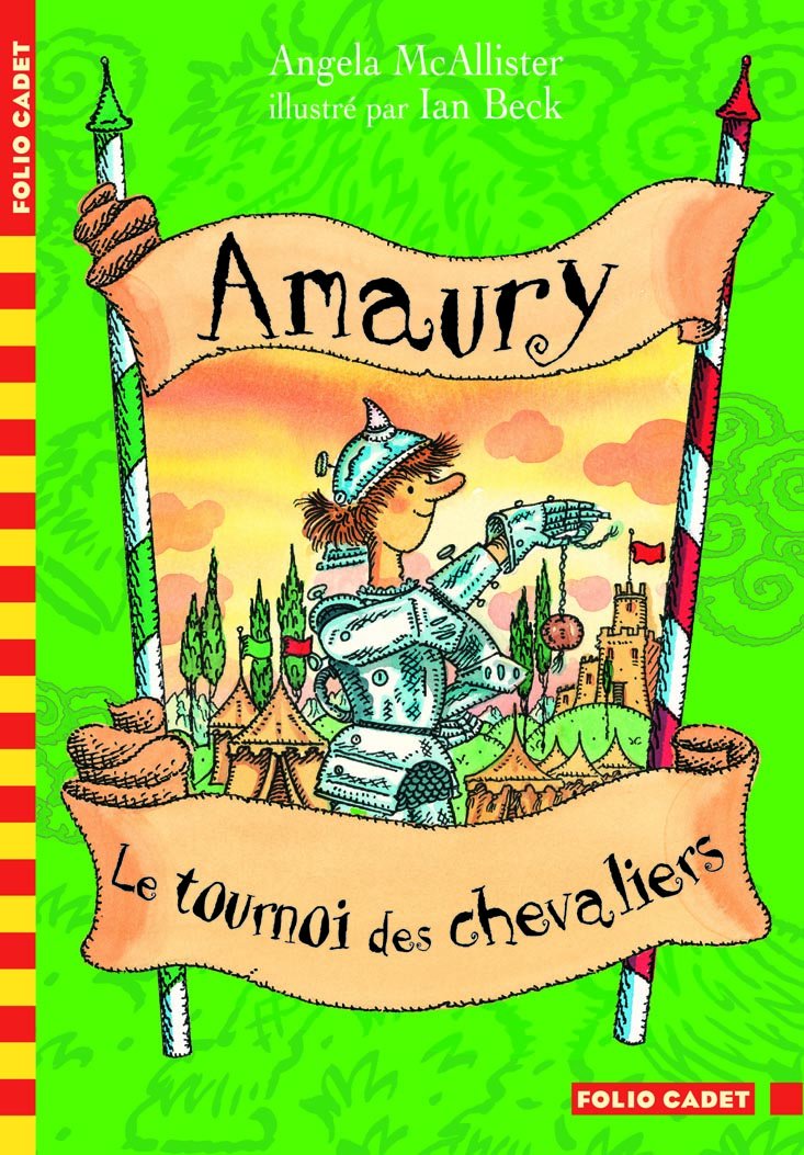 Amaury, Le tournoi des chevaliers - Folio Cadet - Dès 8 ans 9782070614615