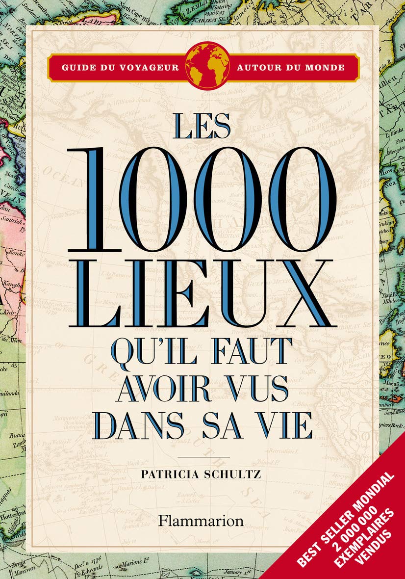 Les 1000 lieux qu'il faut avoir vus dans sa vie 9782081202191