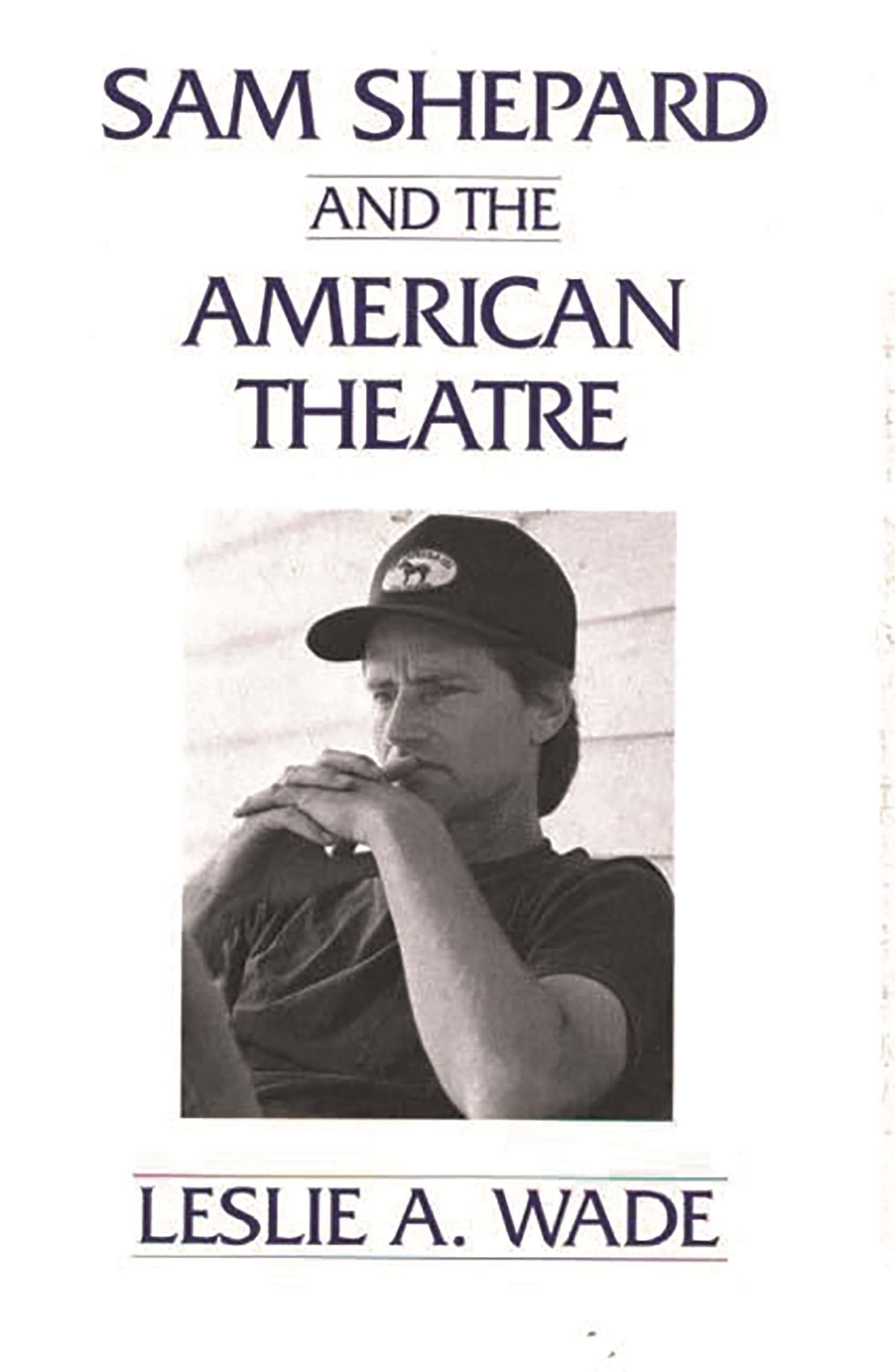 Sam Shepard and the American Theatre 9780275945848