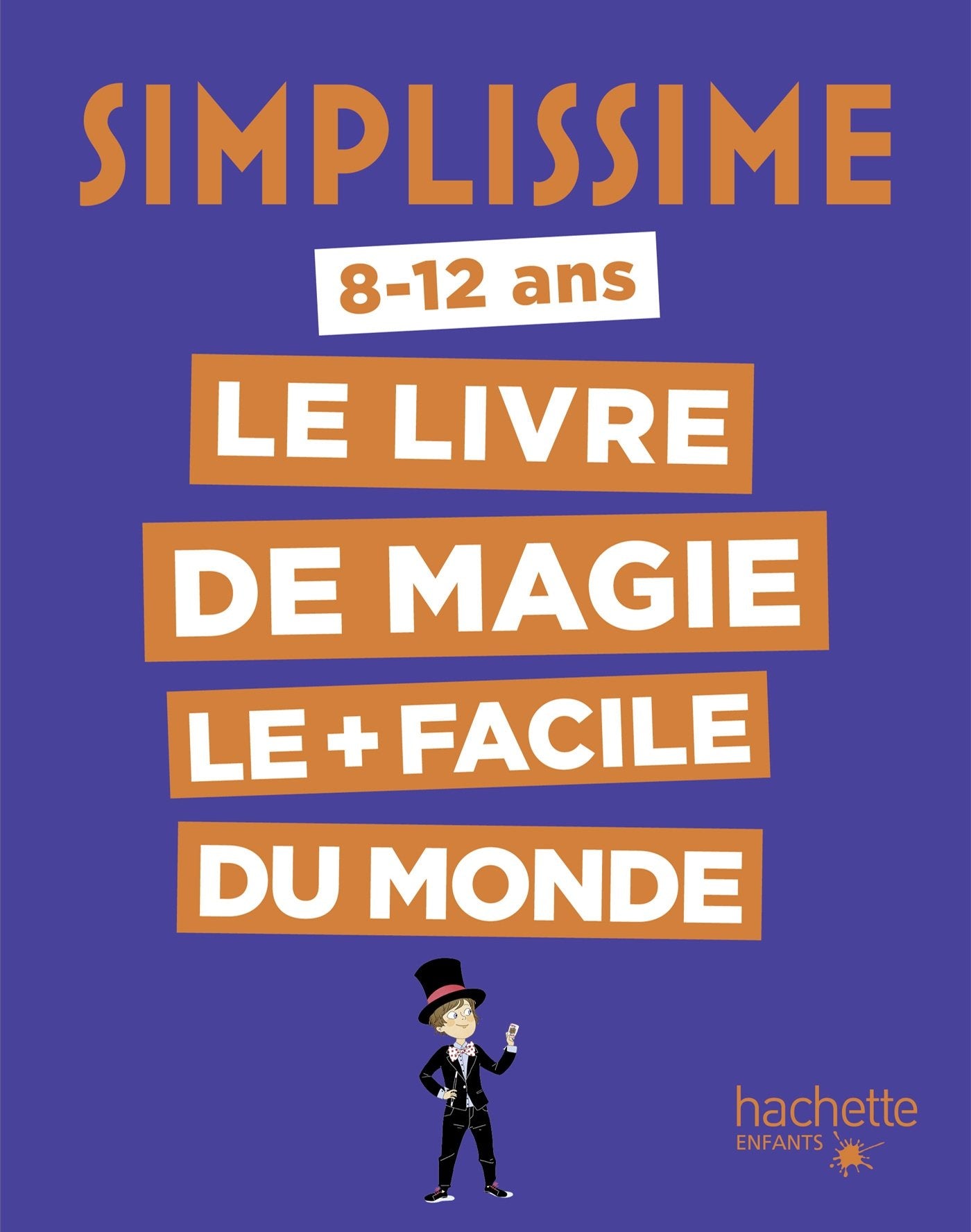 Simplissime - Le livre de magie le + facile du monde 9782013977883