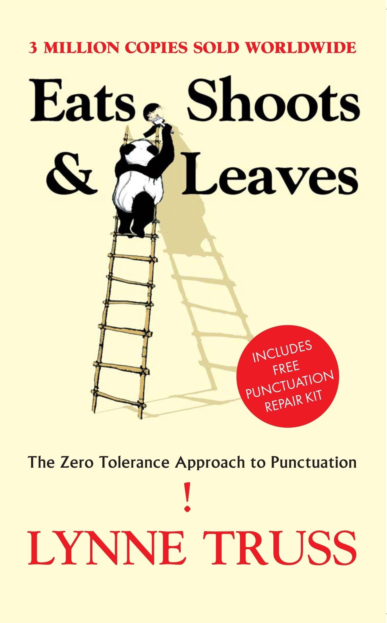 Eats Shoots & Leaves: The Zero Tolerance Approach to Punctuation 9781861976772