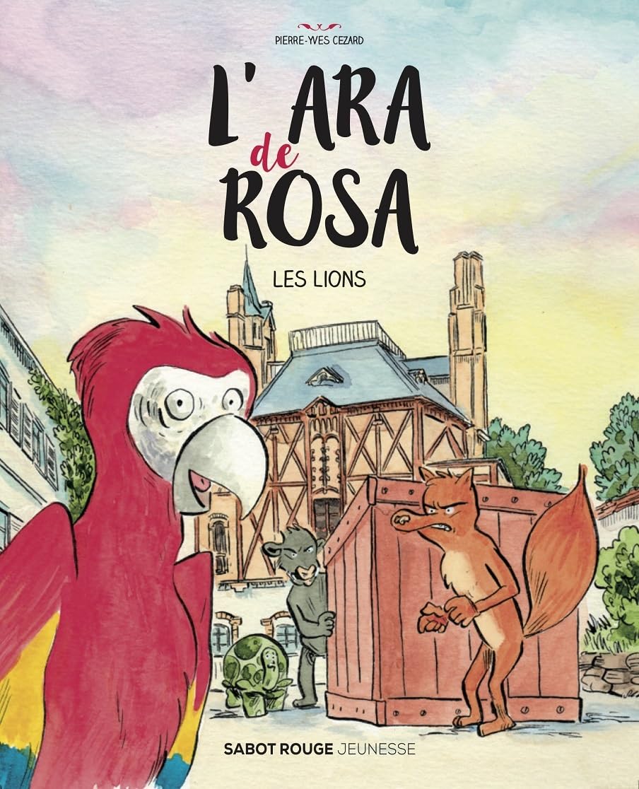 L'ara de Rosa : Les lions 9782490697069