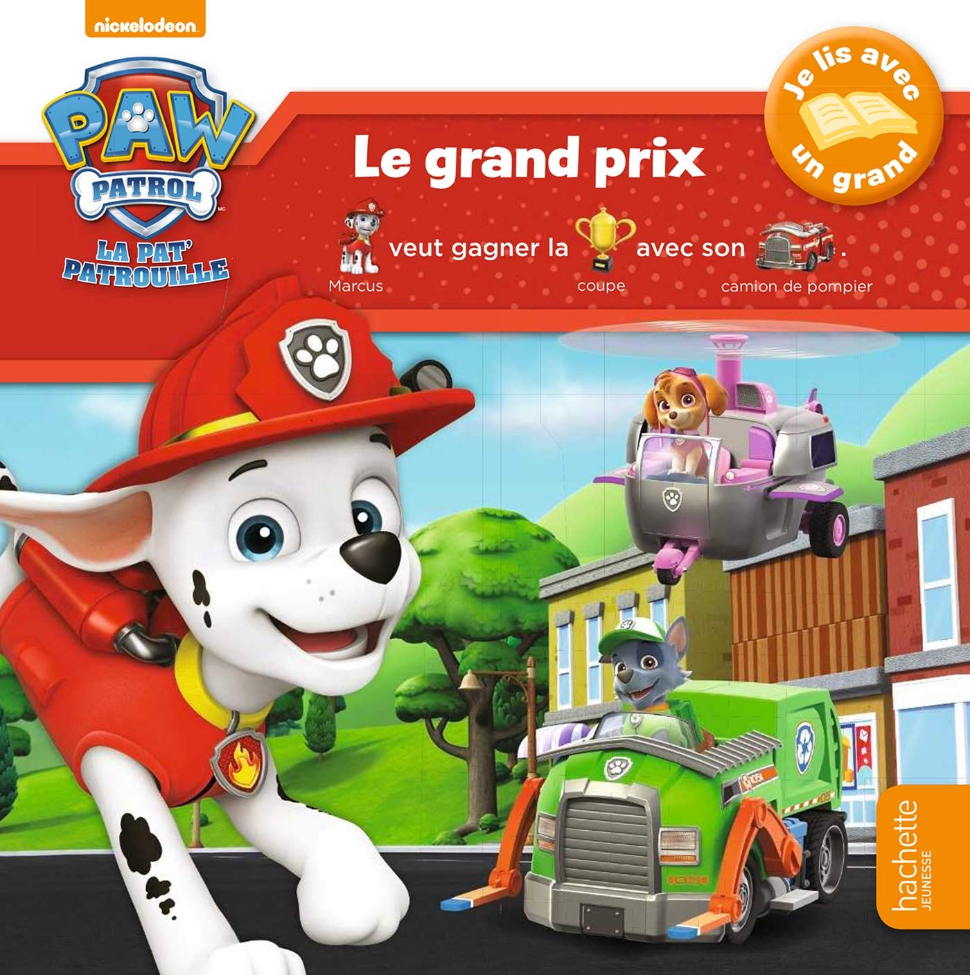 La Pat' Patrouille - Je lis avec un grand - Le grand prix 9782017050469