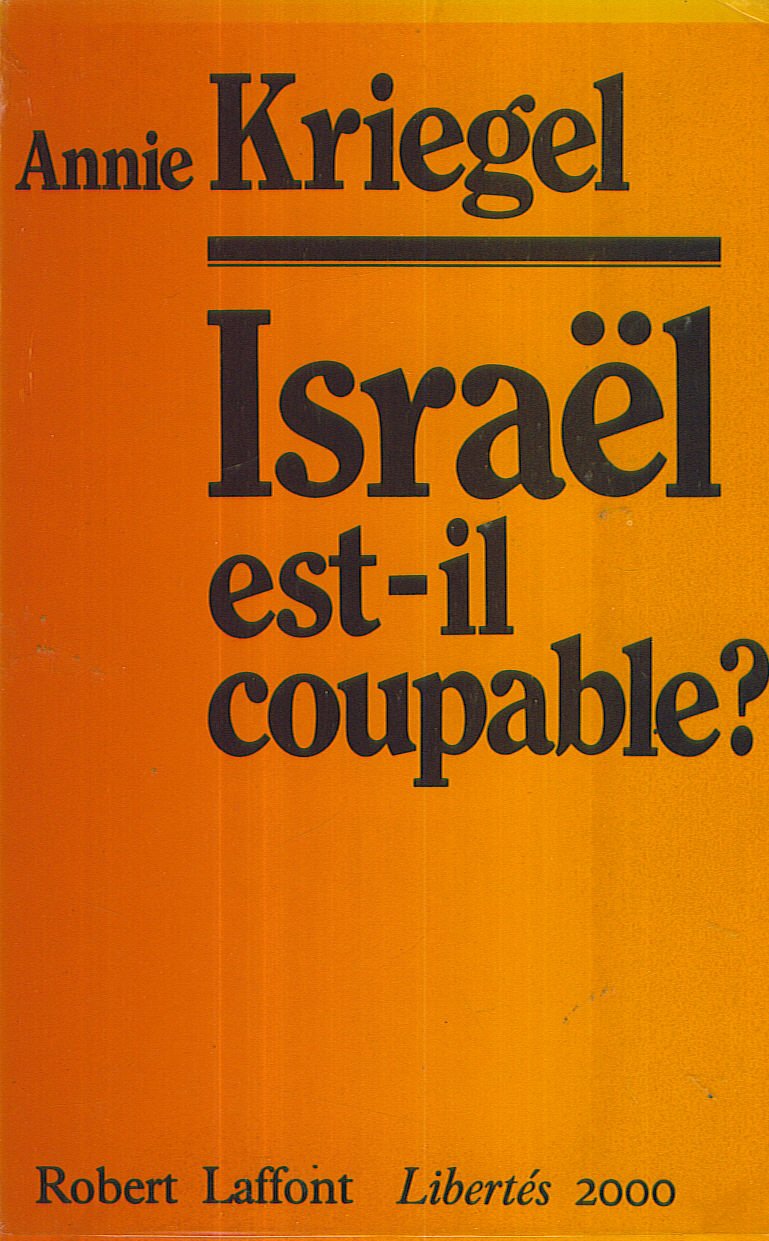 ISRAEL EST IL COUPABLE 9782221011164