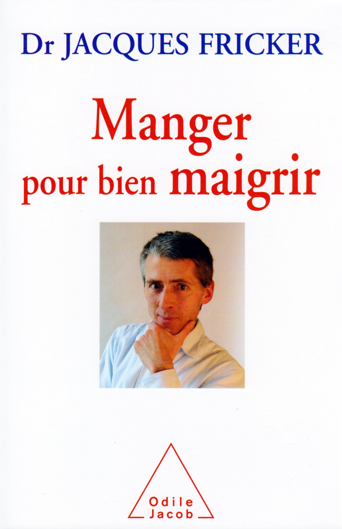 MANGER POUR BIEN MAIGRIR 9782738116185