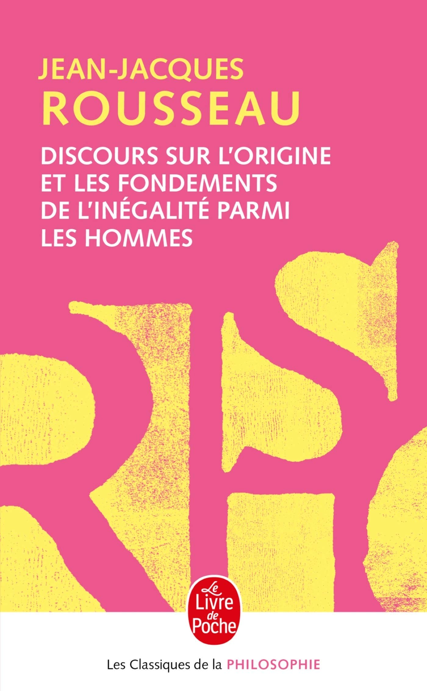 Discours sur l'origine et les fondements de l'inégalité parmi les hommes, précédé de Discours sur les sciences et les arts 9782253067245