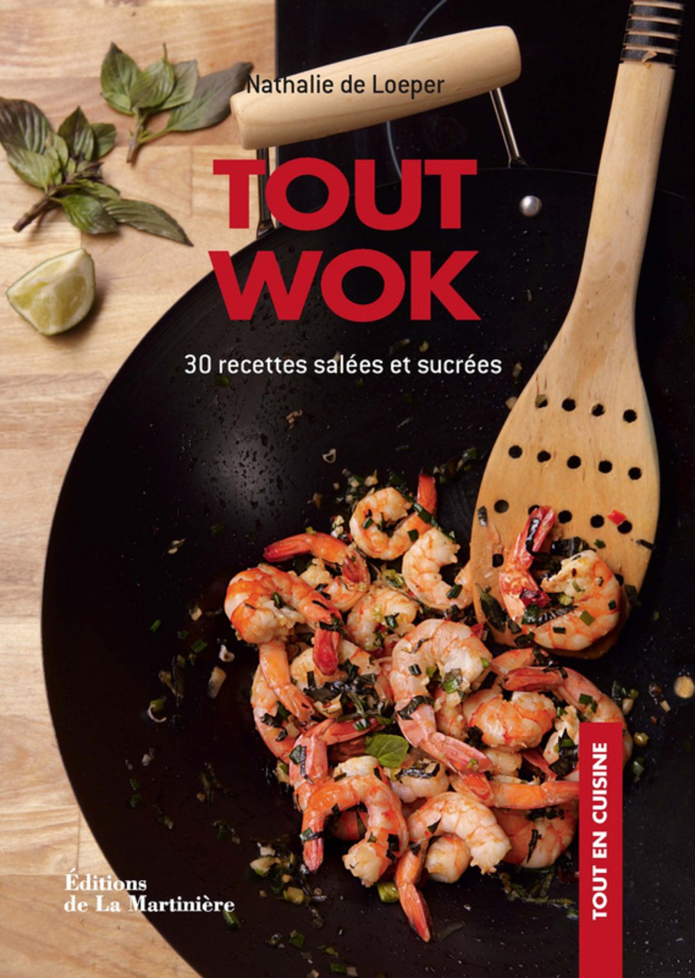 Tout wok: 30 recettes salées et sucrées 9782732444284