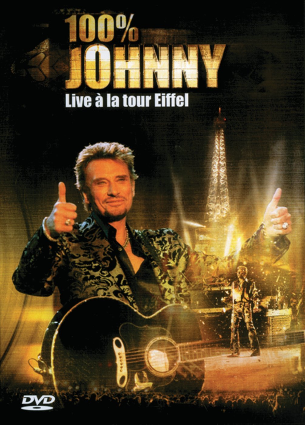 Johnny Hallyday : 100% Johnny Live à la Tour Eiffel 0044005324198
