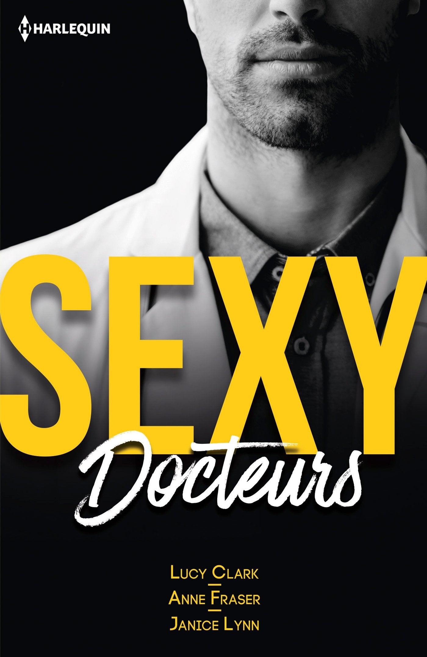 Sexy docteurs: Sexy et... Scandaleux ; Sexy et... Passionné ; Sexy et... Irrésistible 9782280377195