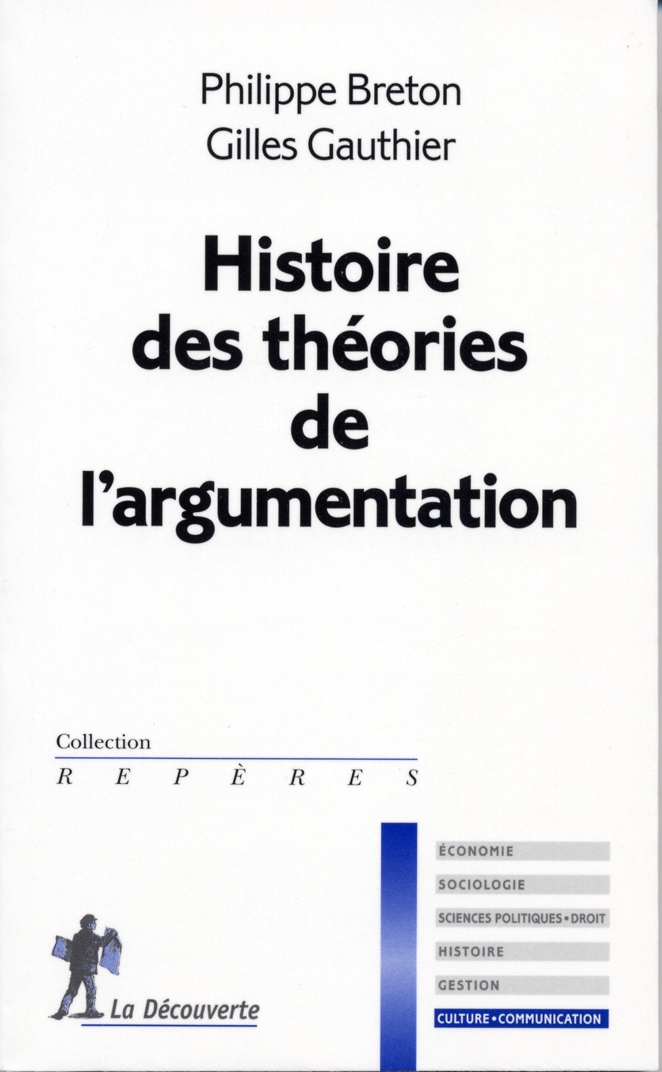 Histoire des théories de l'argumentation 9782707131751