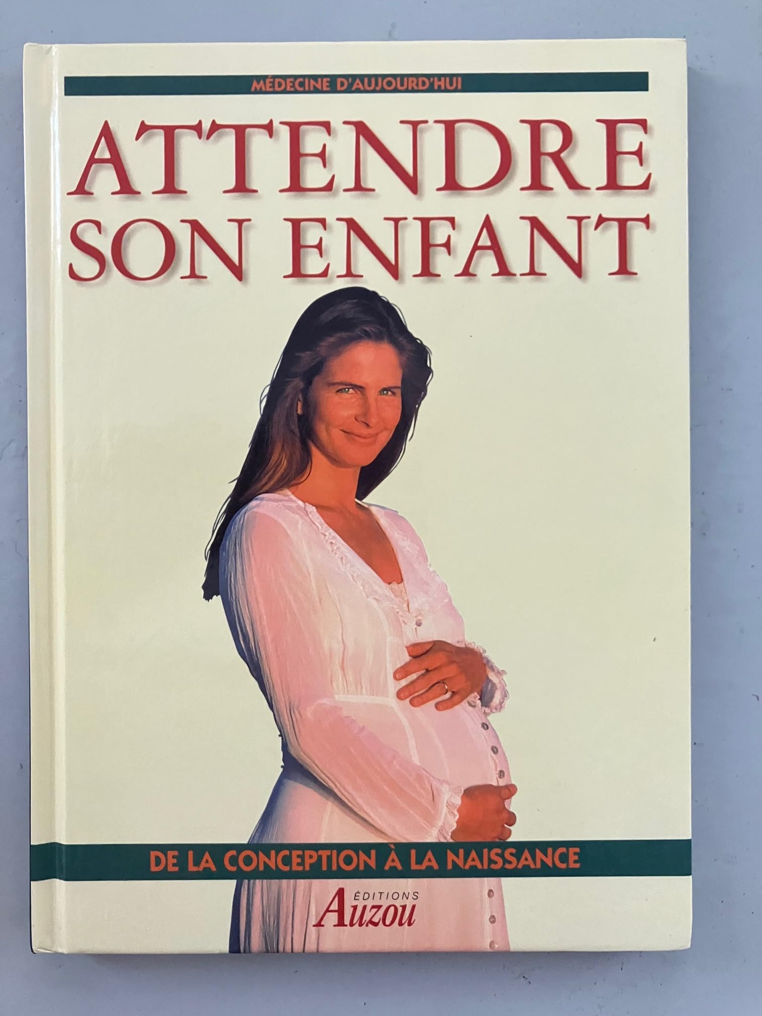 Attendre son enfant, de la conception à la naissance 9782733805886