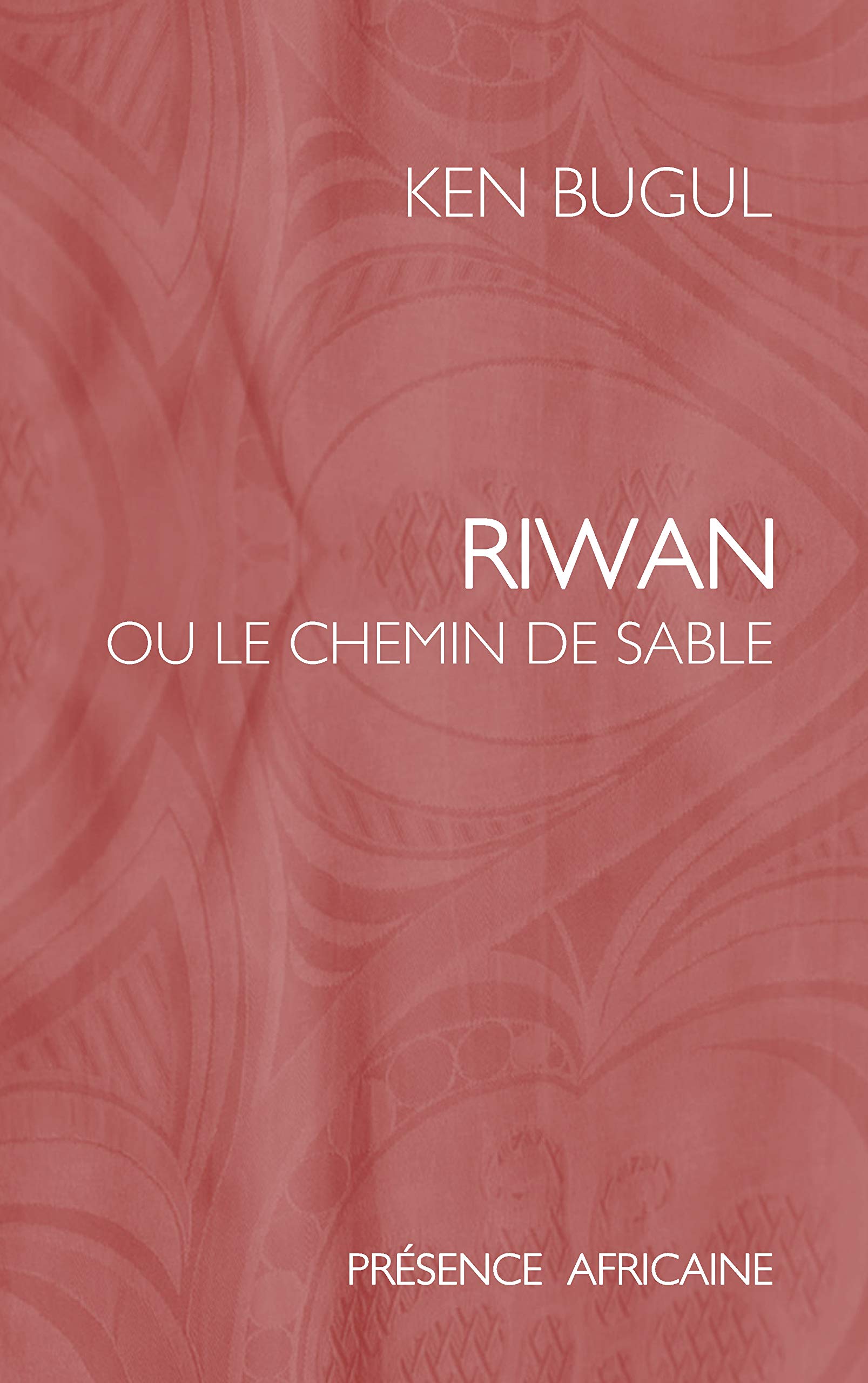 Riwan, ou, Le chemin de sable 9782708707306