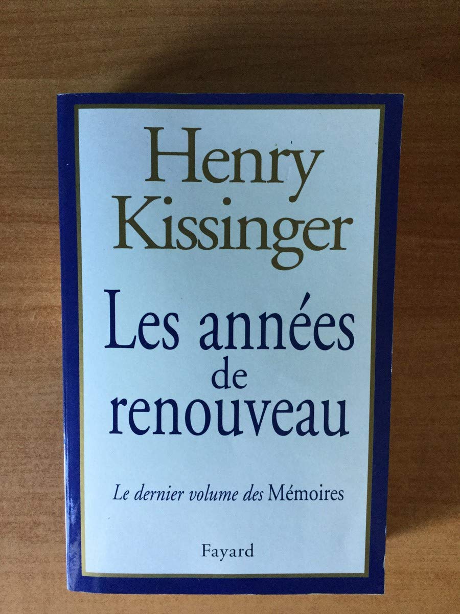 Les années de renouveau : le dernier volume des mémoires 9782213607528