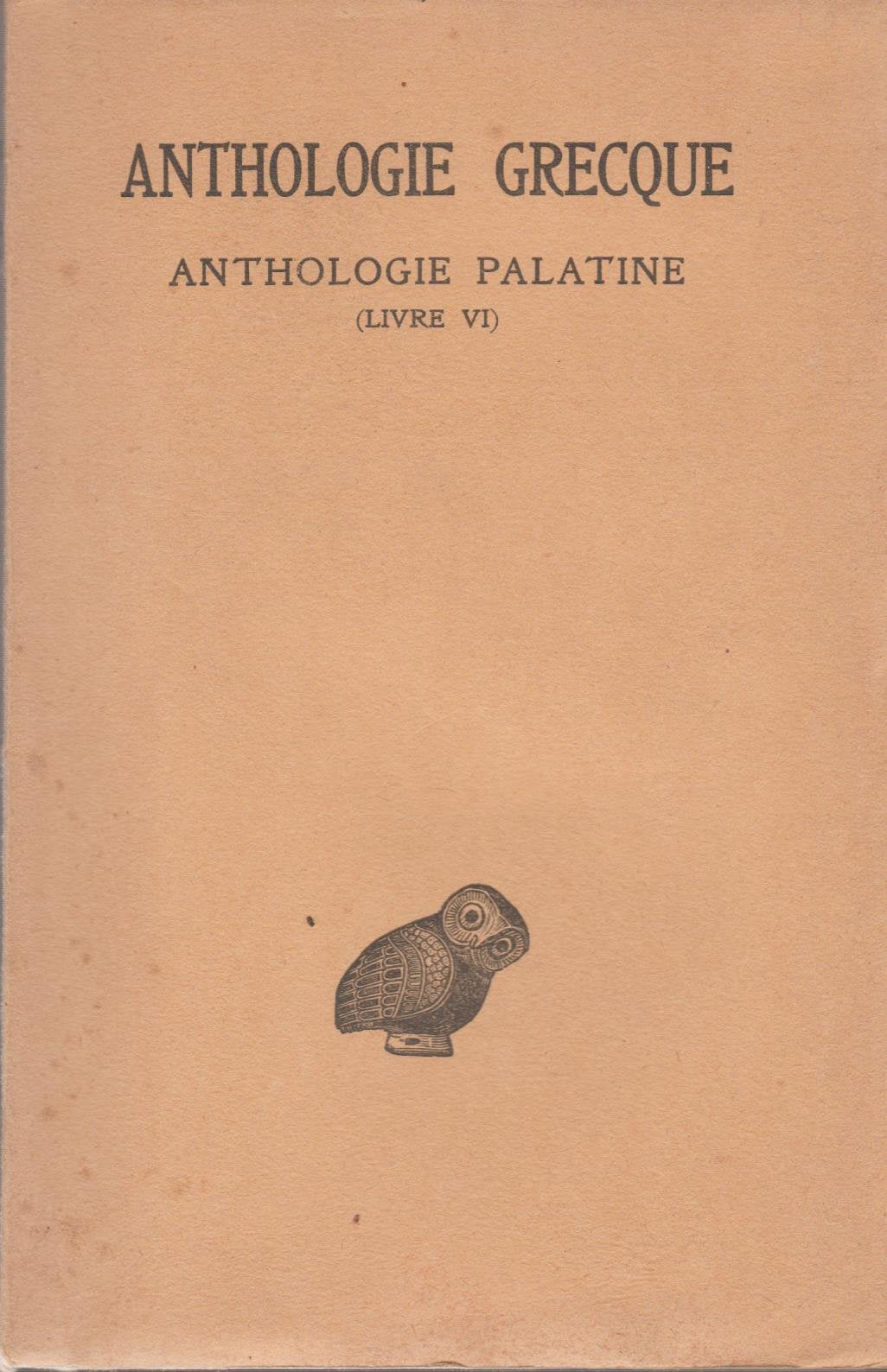Broché - Anthologie grecque 1ère partie- anthologie palatine tome iii, (livre vi) 3665375201864