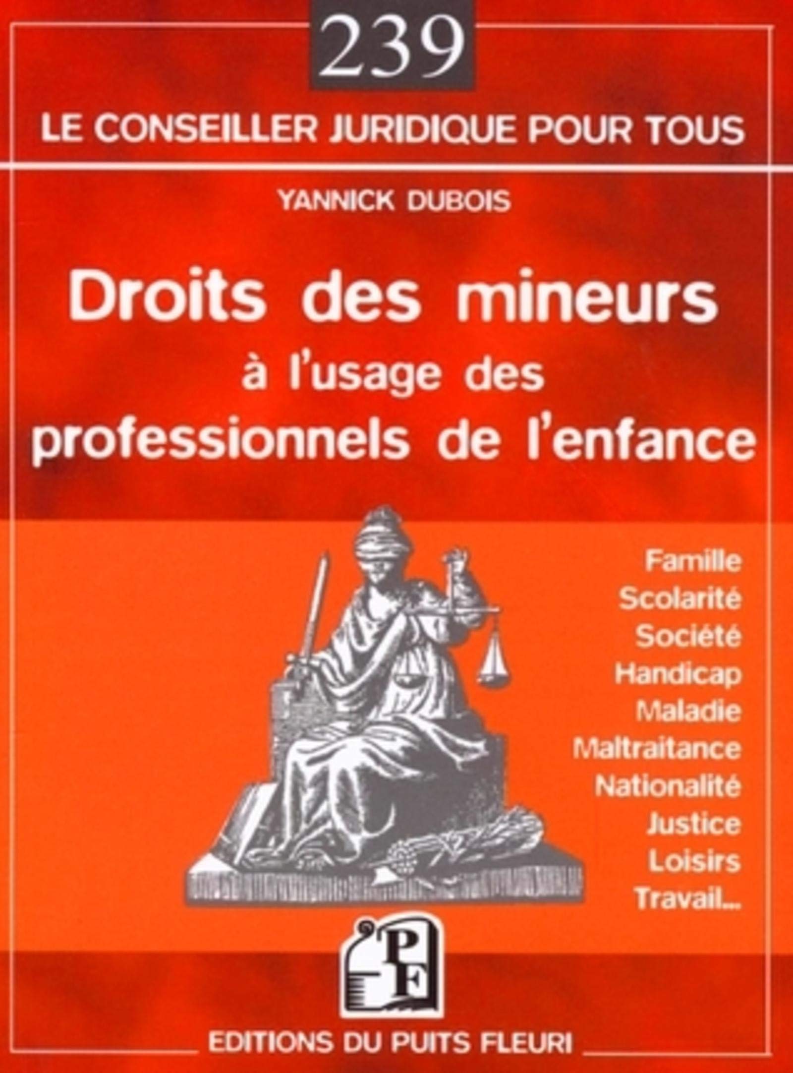 DROITS DES MINEURS A L'USAGE DES PROFESSIONNELS DE L'ENFANCEFAMILLE, SCOLARITE, 9782867393501
