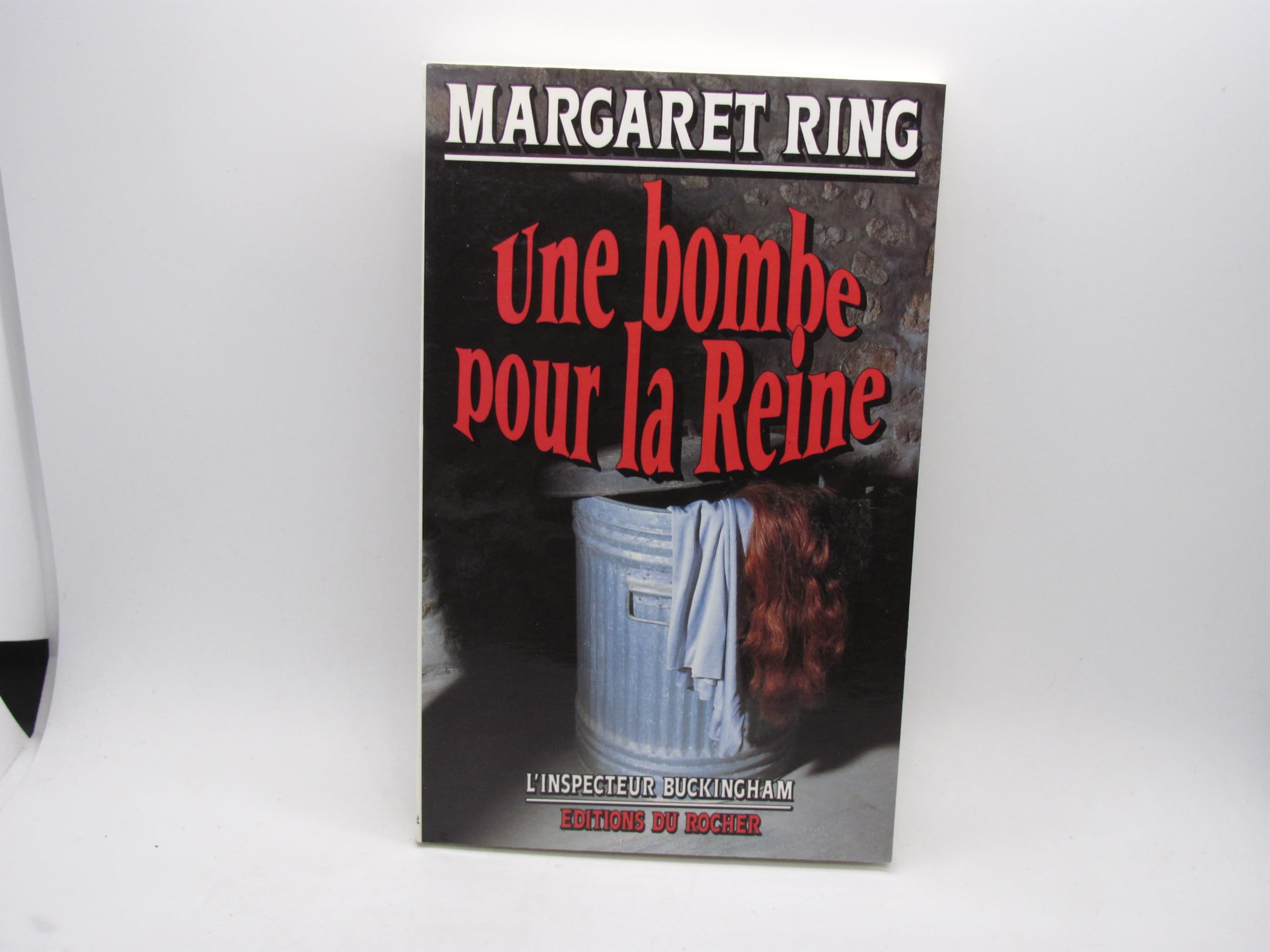 L'inspecteur Buckingham : Une bombe pour la reine 9782268023748