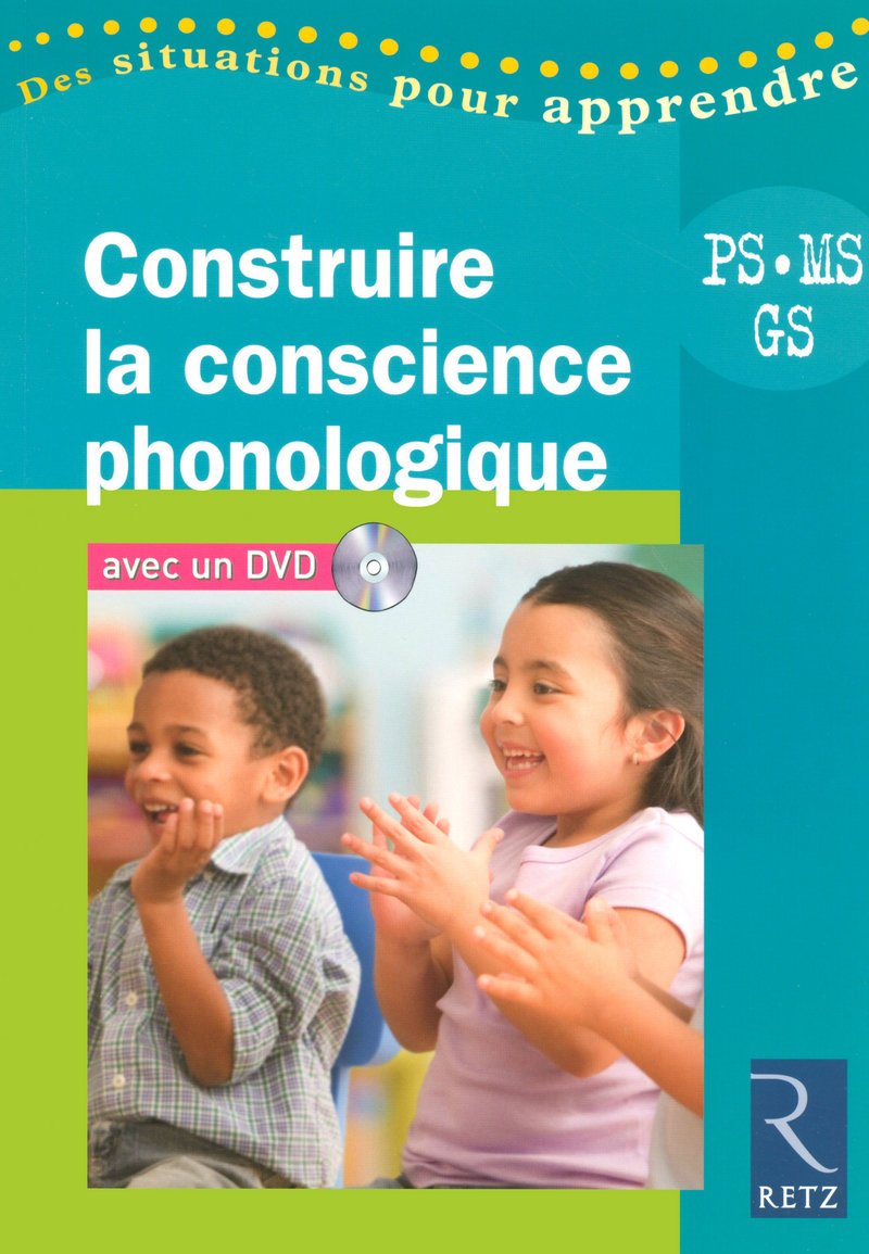 Construire la conscience phonologique (+ DVD) 9782725627236