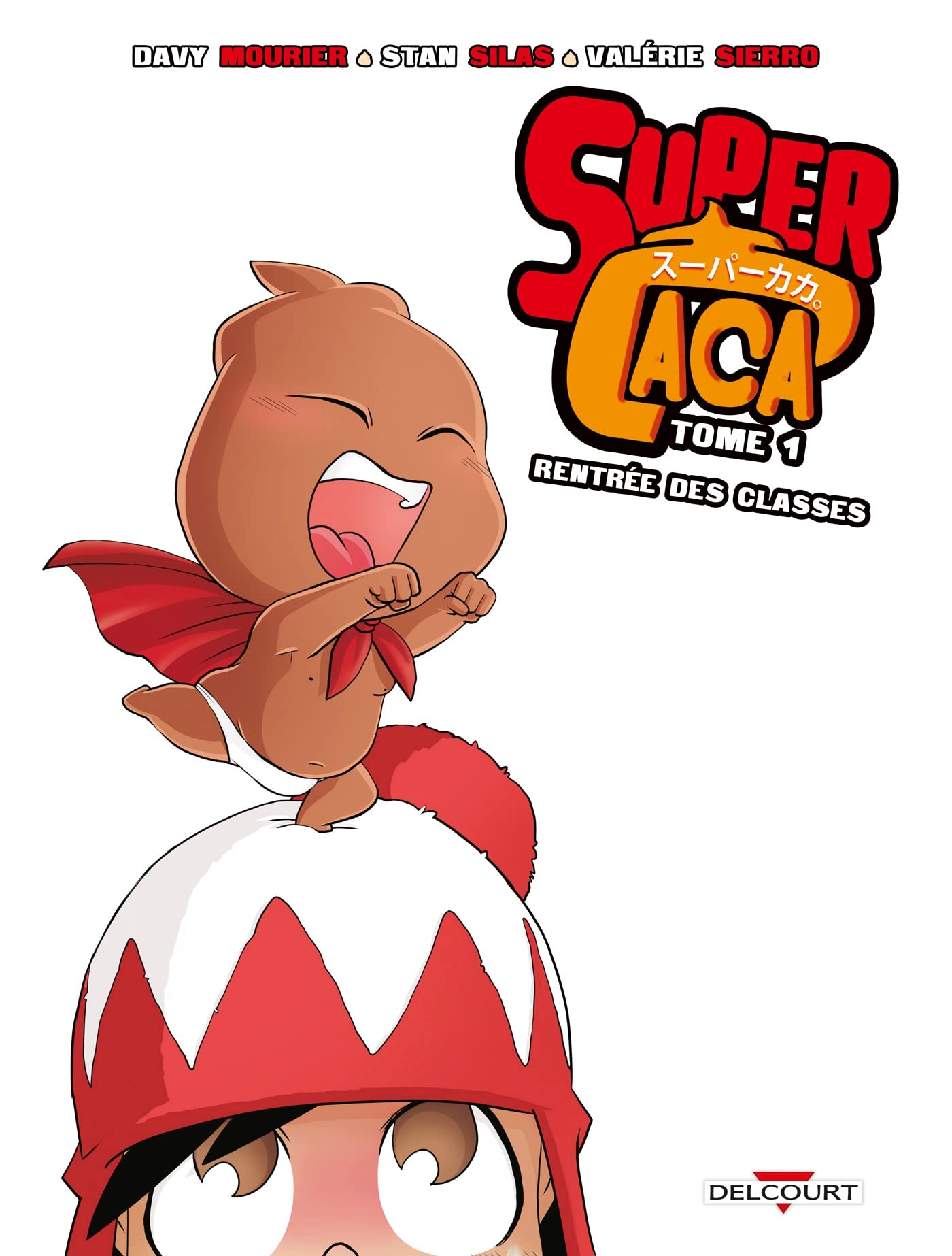 Super Caca T01: Rentrée des classes 9782756081748