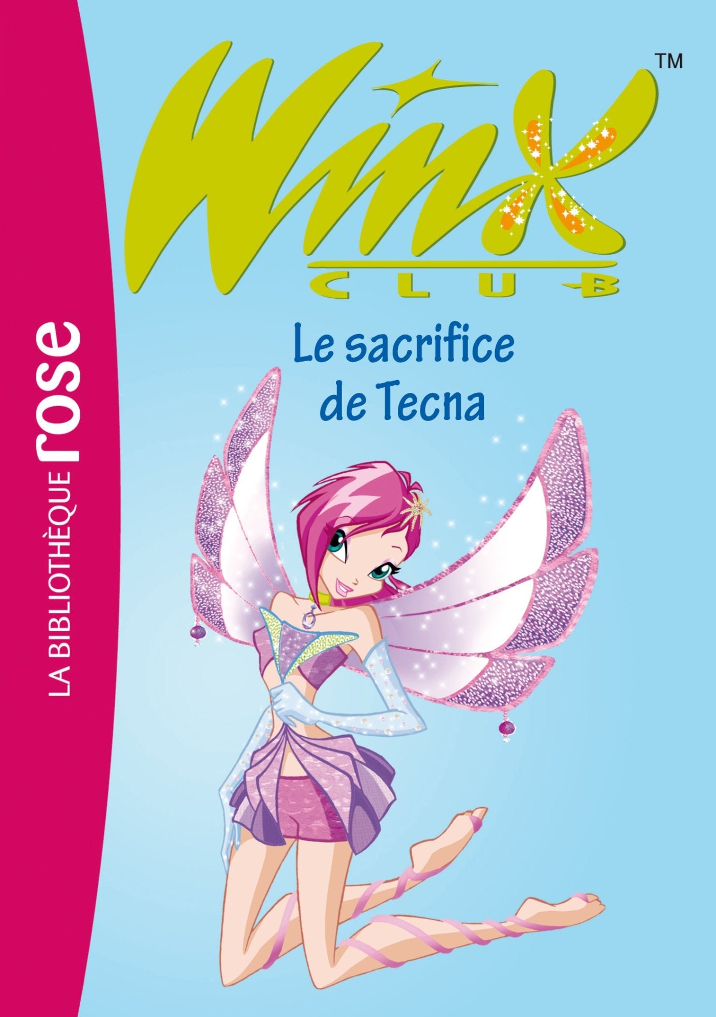 Winx Club 21 - Le sacrifice de Tecna 9782012015531