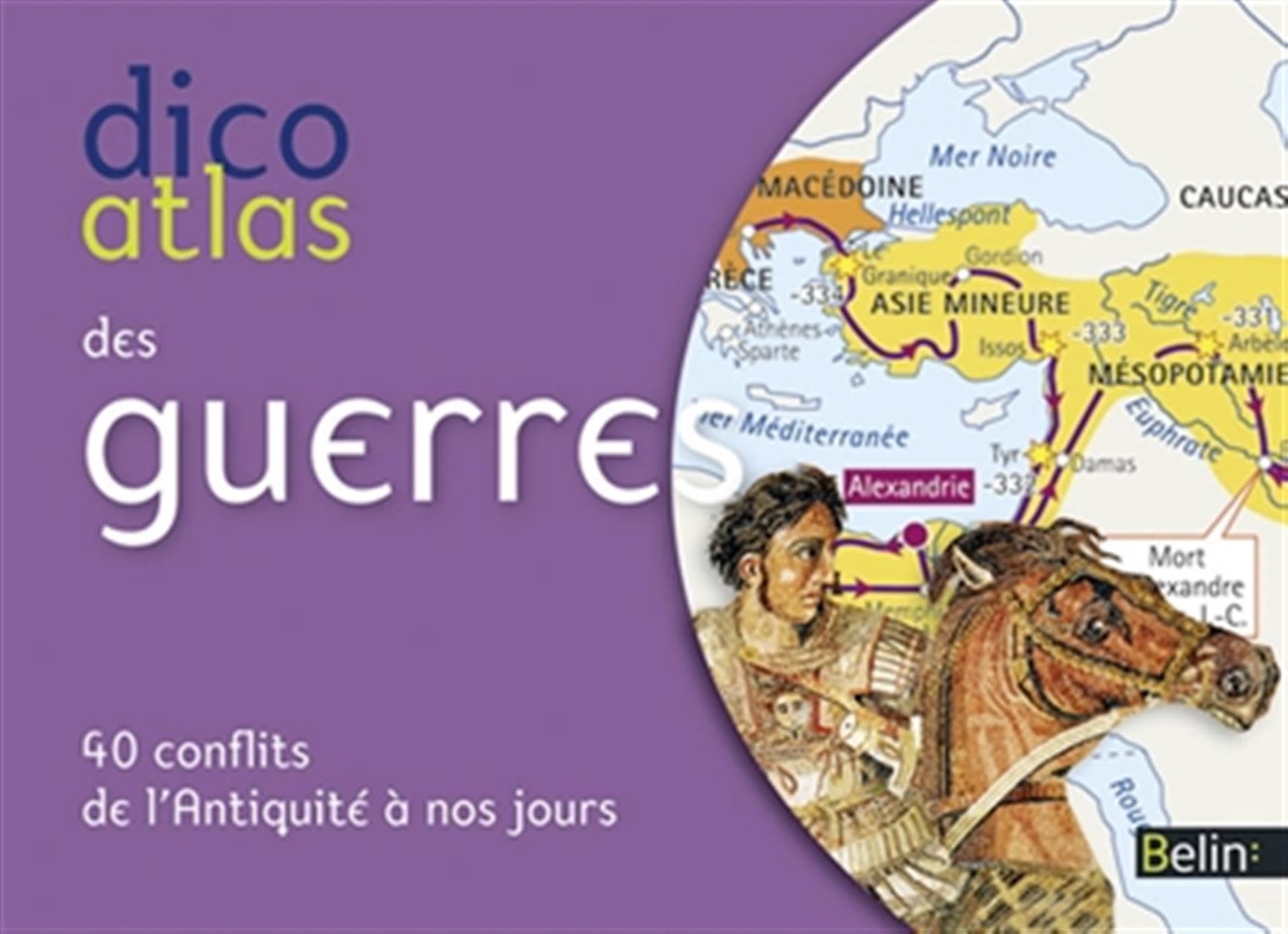 Dico Atlas des guerres 9782701163970