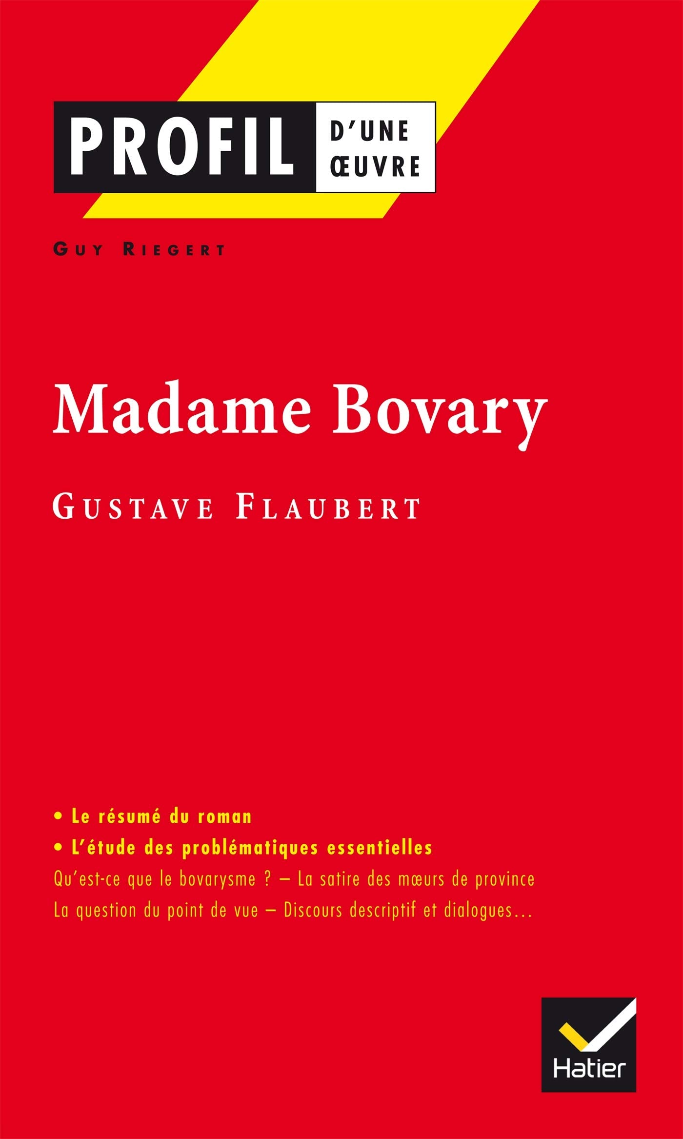 Profil d'une oeuvre : Madame Bovary (1856), Flaubert 9782218737695