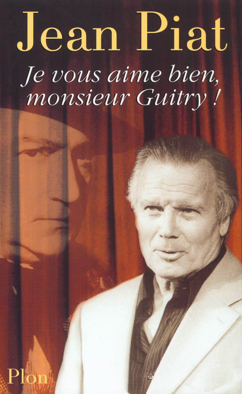 Je vous aime bien, Monsieur Guitry ! 9782702875292