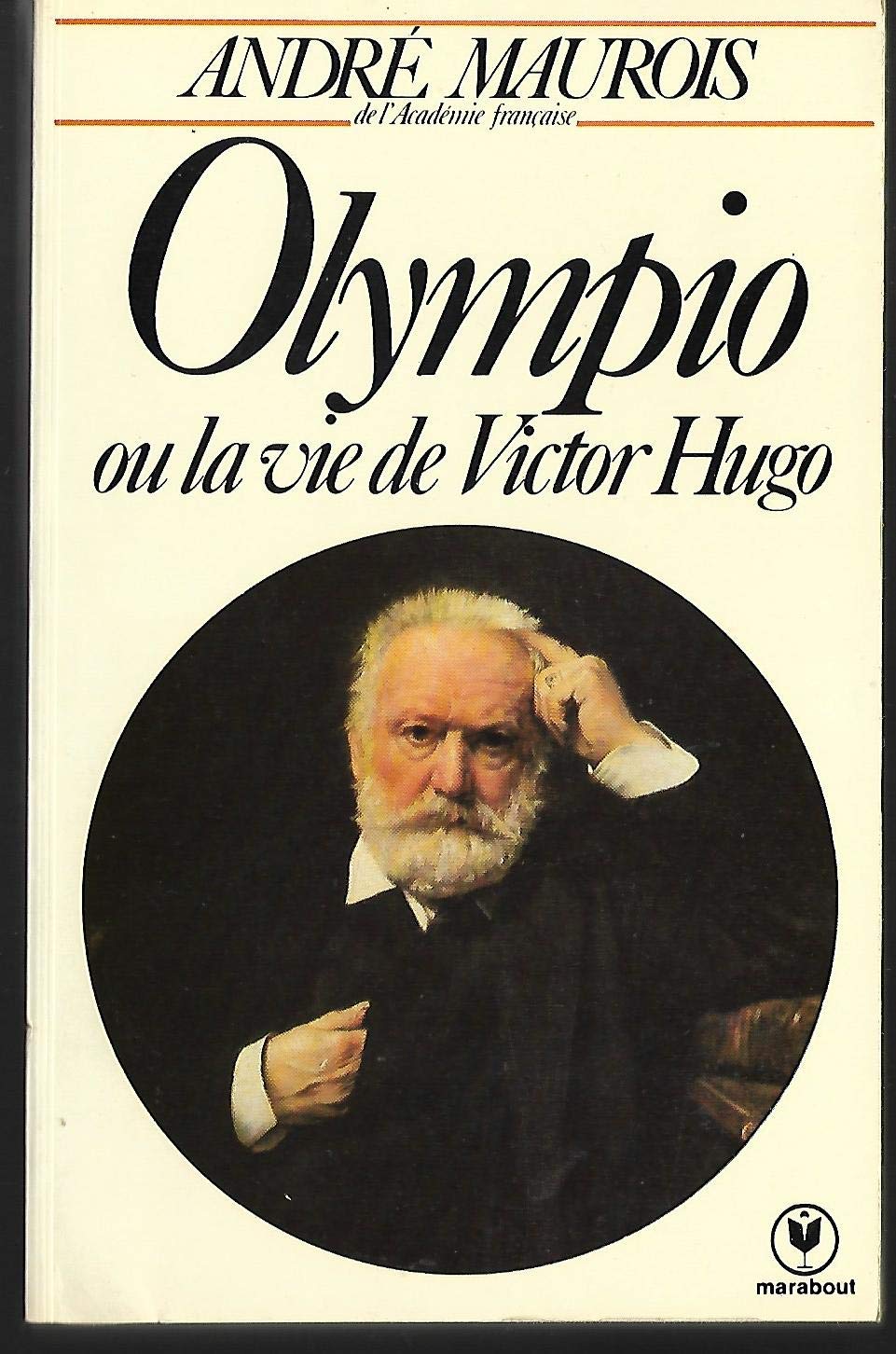 Olympio ou la vie de victor hugo 9782501006378