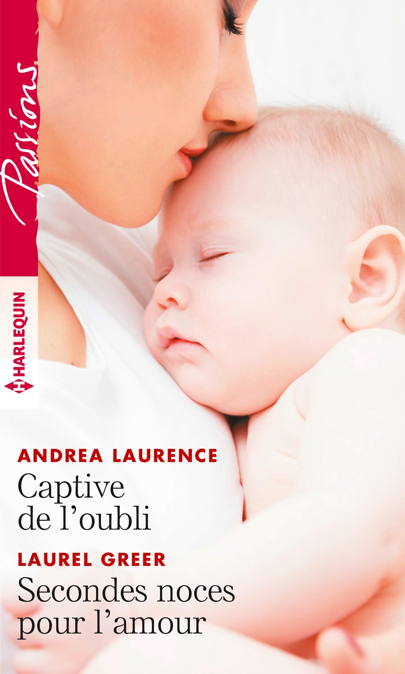 Captive de l'oubli - Secondes noces pour l'amour 9782280416047