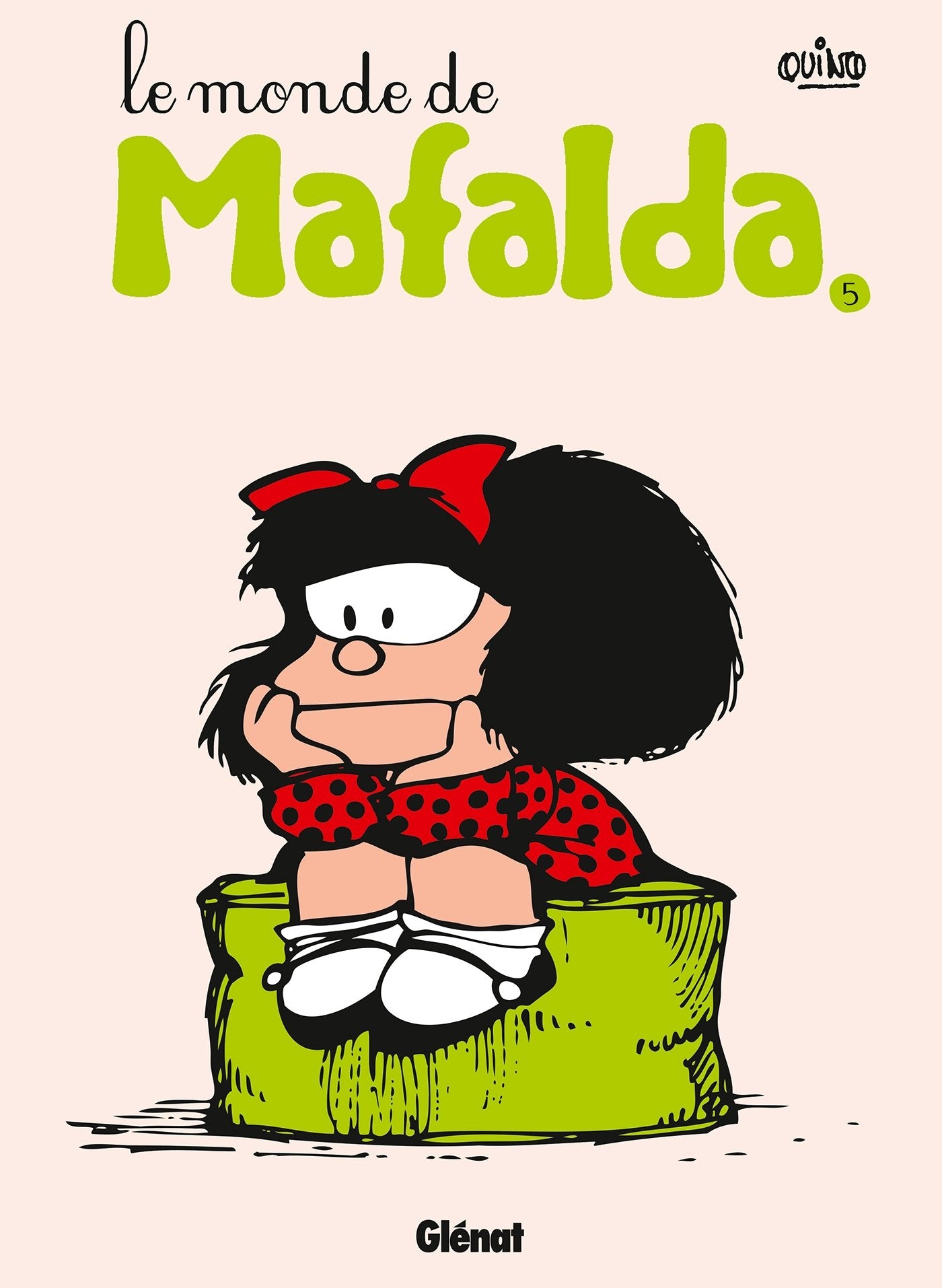 Mafalda - Tome 05 NE: Le monde de Mafalda 9782723480765