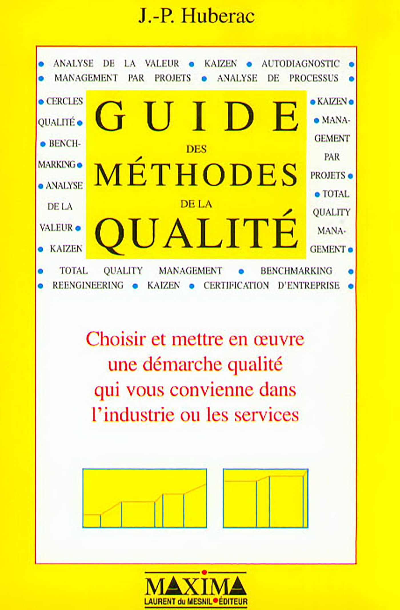 Guide des méthodes de qualité 9782840011521