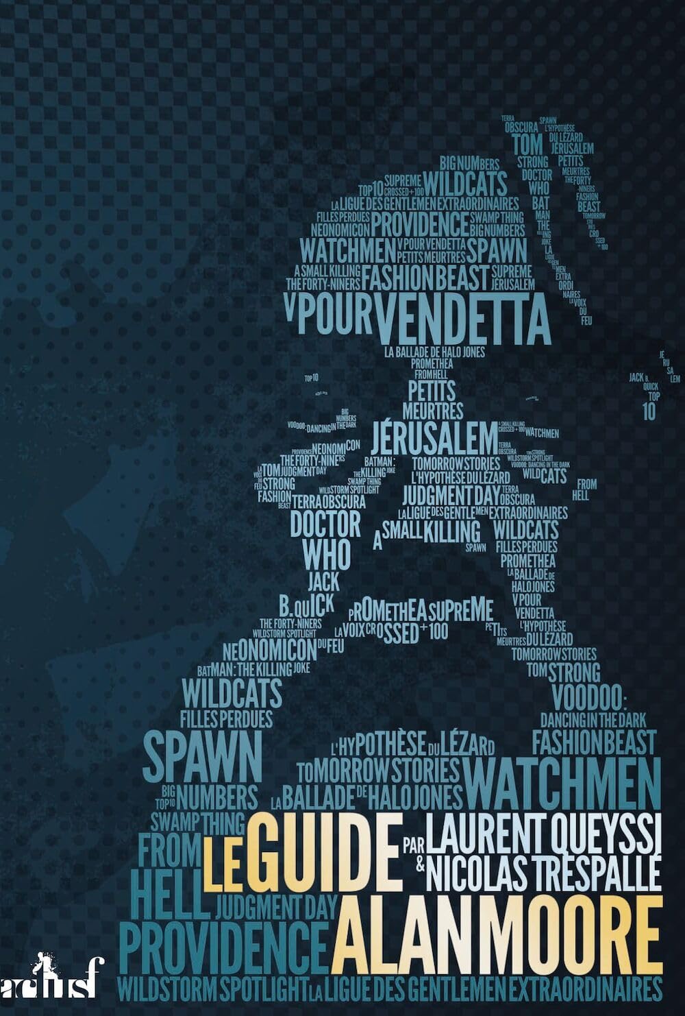 Le Guide Alan Moore 9782376862574