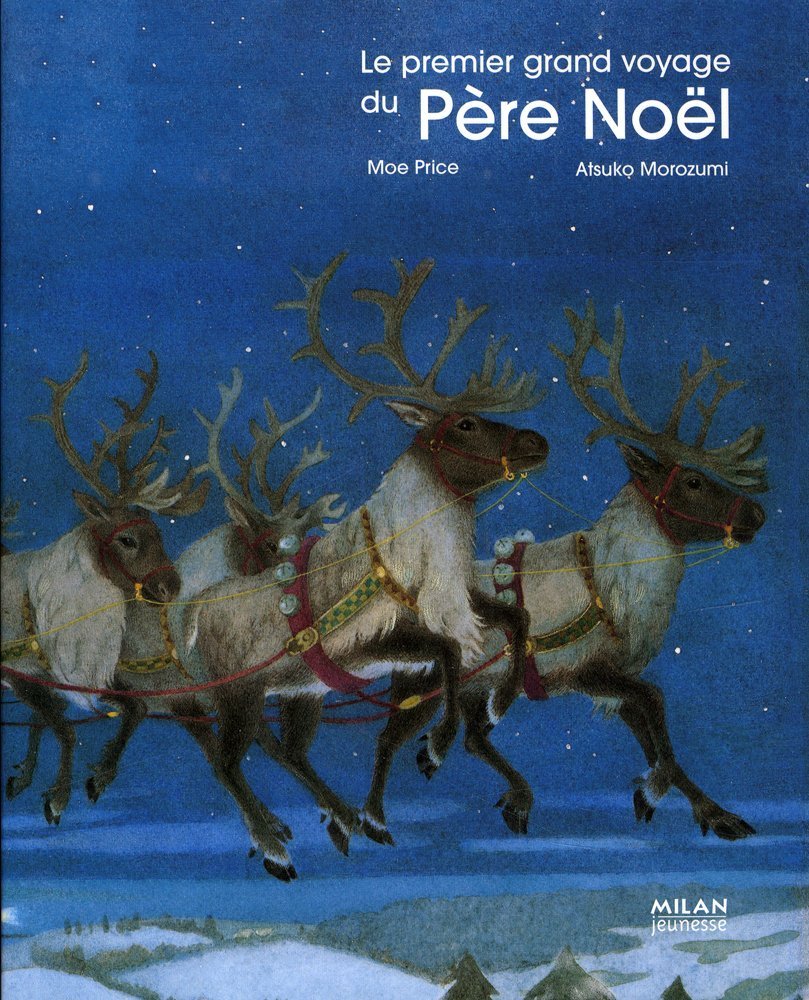 Le premier grand voyage du Père Noël 9782745940681