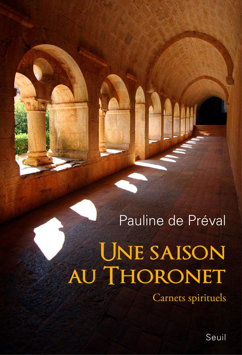 Une saison au Thoronet: Carnets spirituels 9782021144246