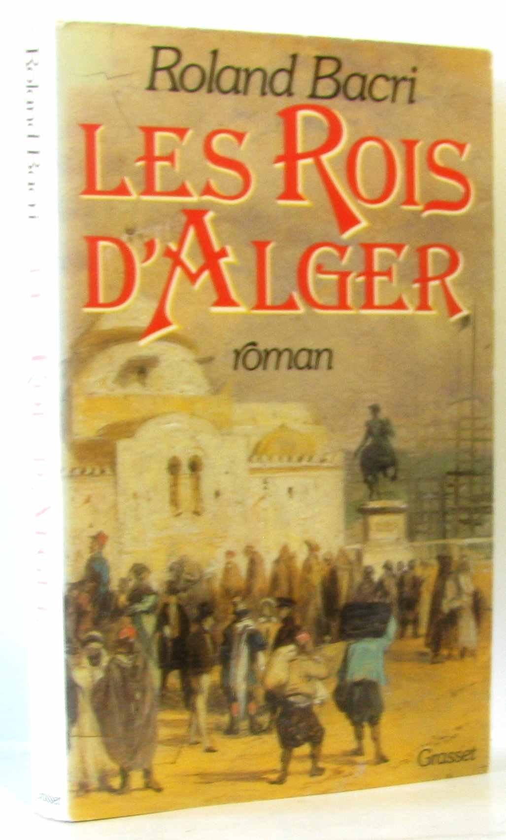 Les rois d'Alger 9782246383819