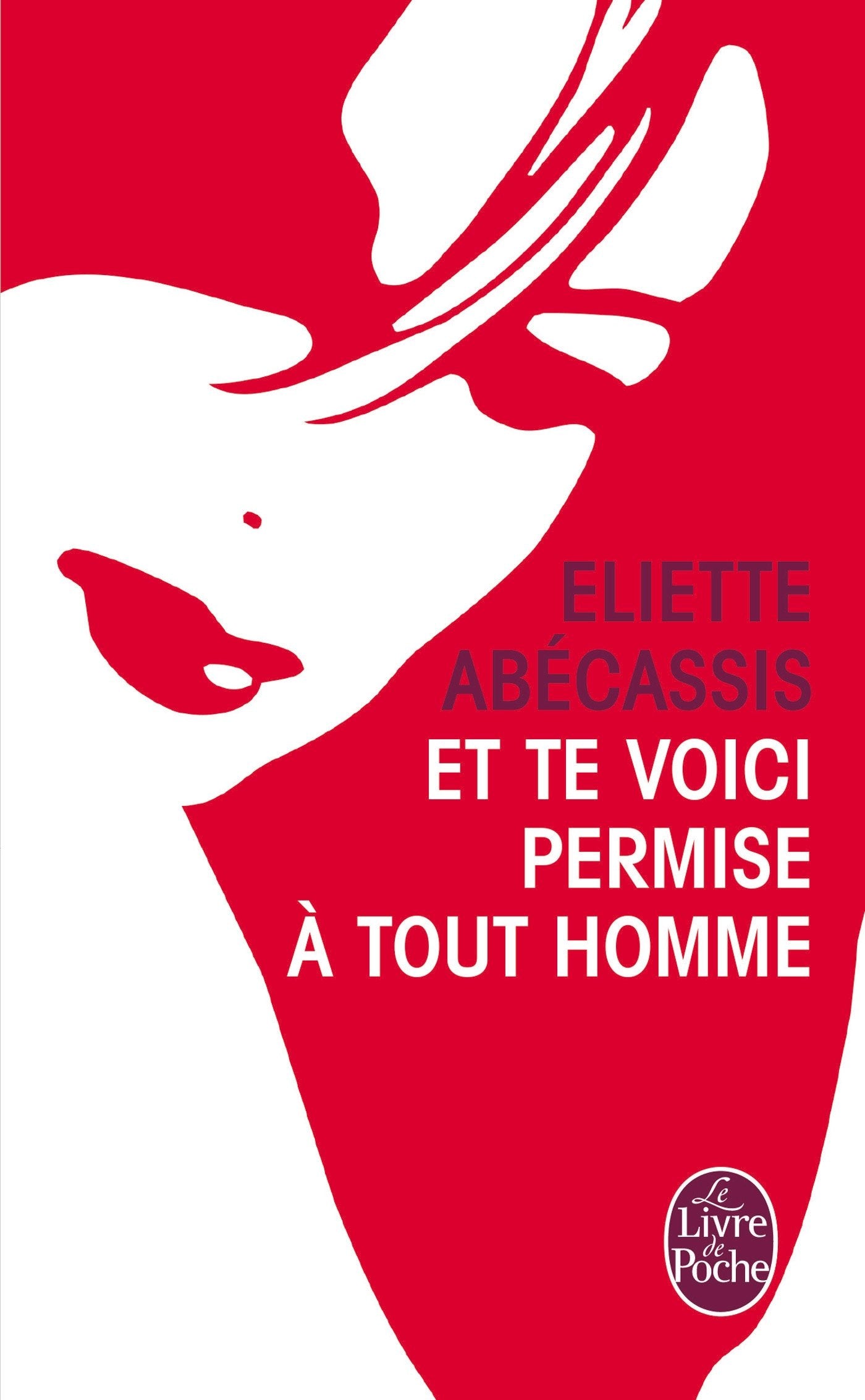 Et te voici permise à tout homme 9782253175490