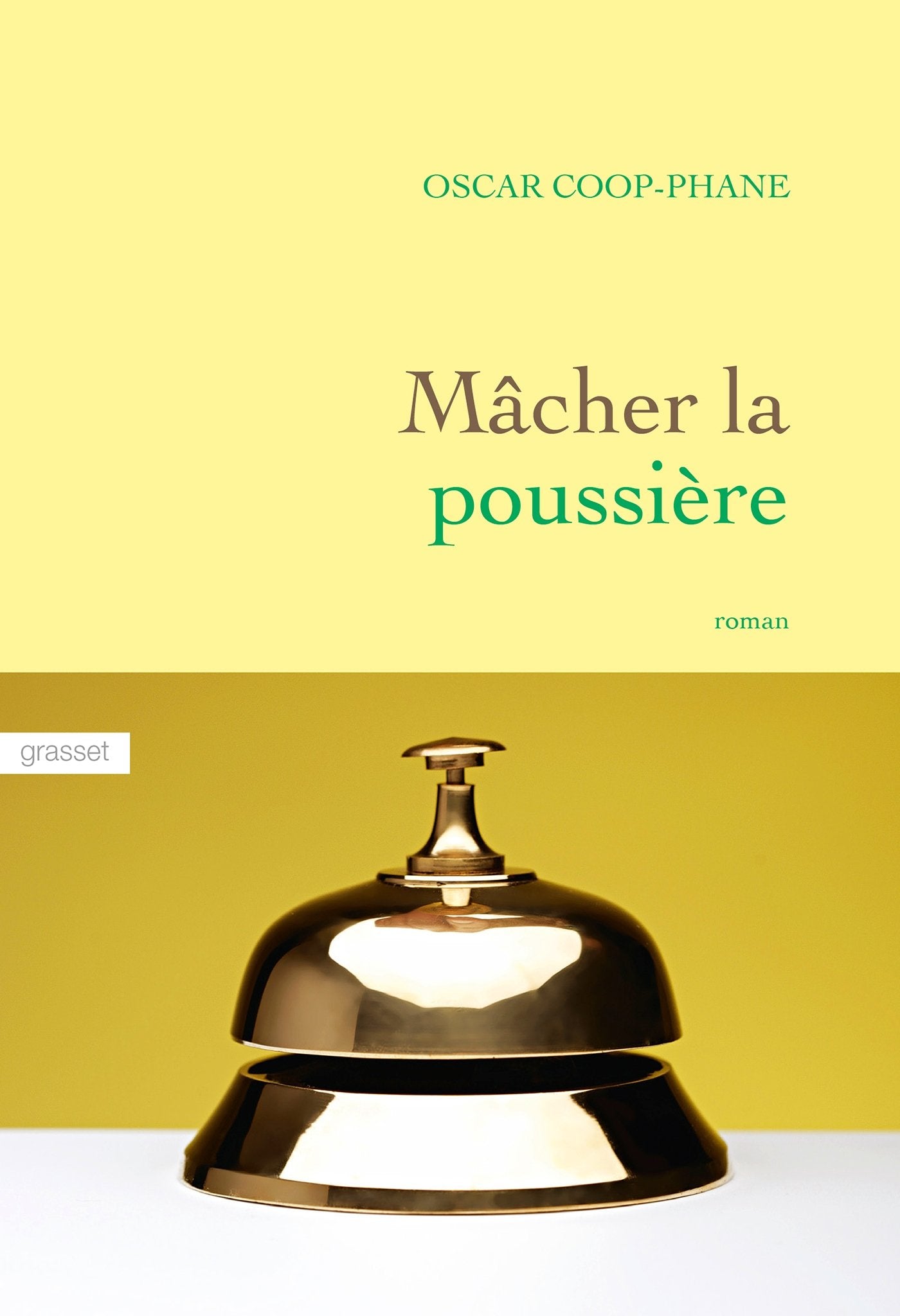 Mâcher la poussière: roman 9782246854951