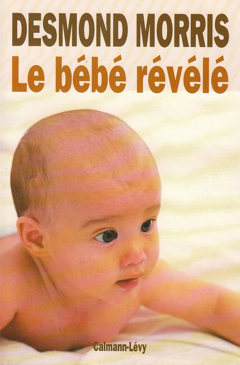 Le Bébé révélé 9782702122143