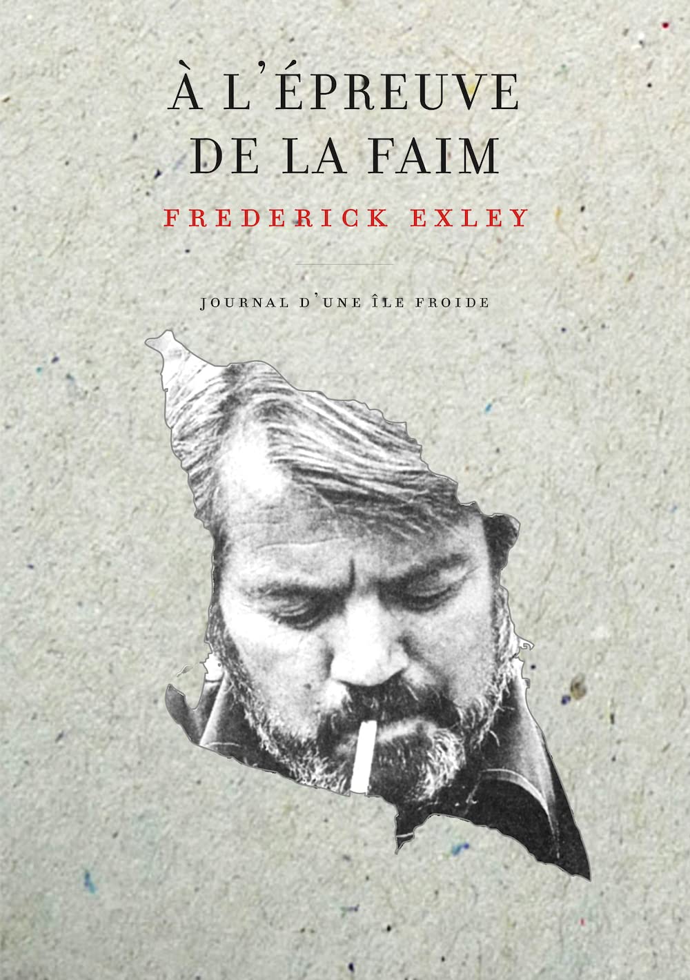 A l'épreuve de la faim: Journal d'une île froide 9791090724037