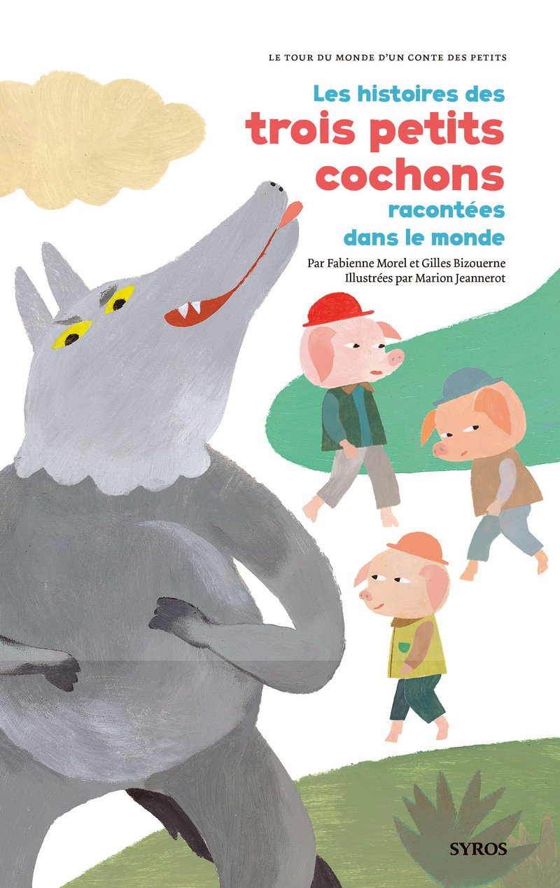 Les histoires des trois petits cochons racontées dans le monde 9782748509755